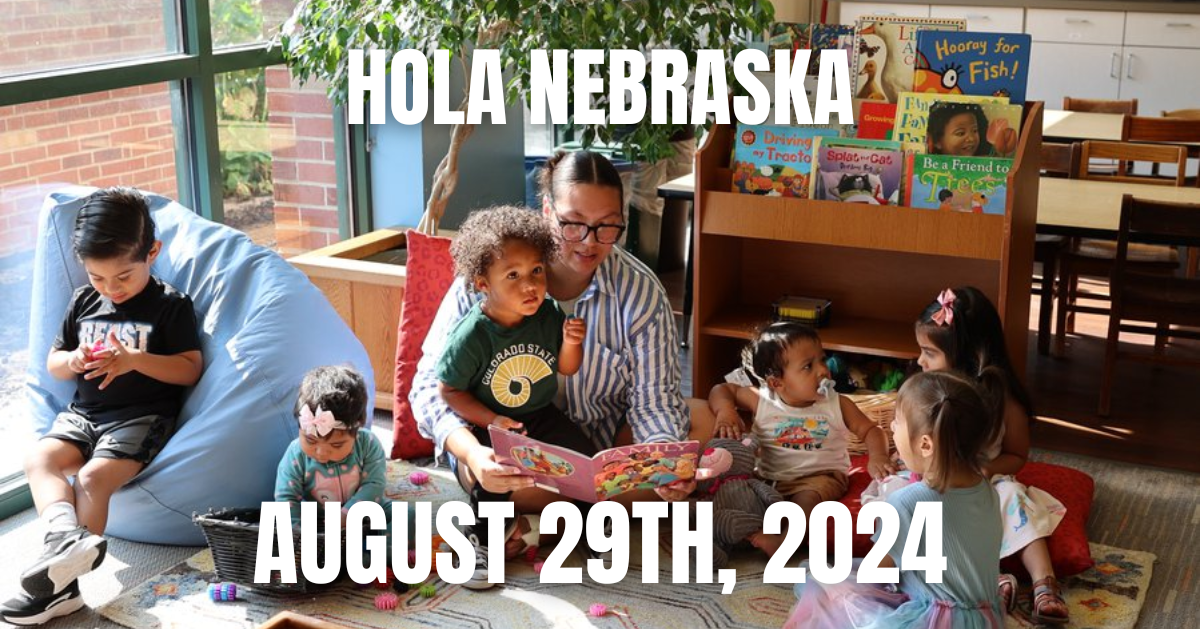 Hola Nebraska, August 29th